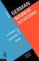 German Business Situations by Paul Hartley, Gertrud Robins, 9780415128445