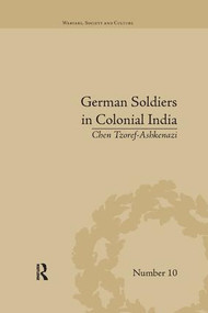 German Soldiers in Colonial India - 9781138706439 by Chen Tzoref-Ashkenazi, 9781138706439