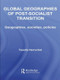 Global Geographies of Post-Socialist Transition (Geographies, societies, policies) - 9781138867147 by Tassilo Herrschel, 9781138867147