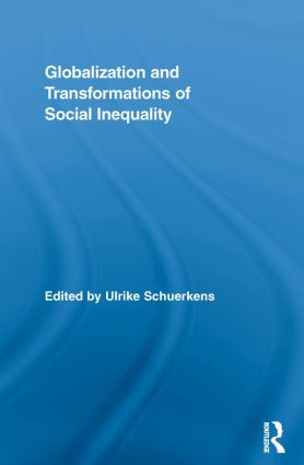 Globalization and Transformations of Social Inequality - 9780415810647 by Ulrike Schuerkens, 9780415810647