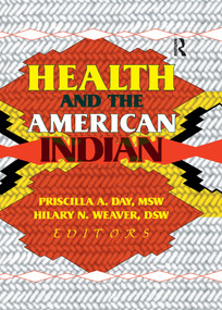 Health and the American Indian - 9781138975842 by Hilary N Weaver, Priscilla A Day, 9781138975842