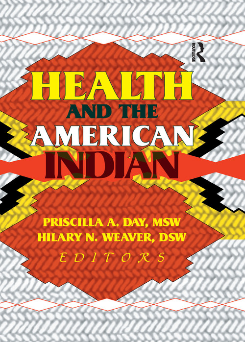 Health and the American Indian - 9781138975842 by Hilary N Weaver, Priscilla A Day, 9781138975842