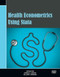 Health Econometrics Using Stata by Partha Deb, Edward C. Norton, Willard G. Manning, 9781597182287