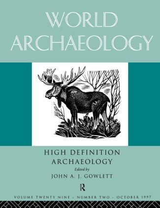High Definition Archaeology: Threads Through the Past (World Archaeology Volume 29 Issue 2) by John A. Gowlett, 9780415184298