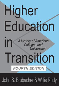 Higher Education in Transition (History of American Colleges and Universities) - 9781560009177 by John Brubacher, 9781560009177