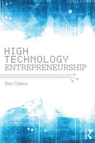 High-Technology Entrepreneurship by Ray Oakey, 9780415593939