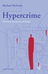 Hypercrime (The New Geometry of Harm) by Michael McGuire, 9781904385530