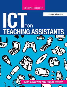 ICT for Teaching Assistants - 9780415583077 by John Galloway, Hilary Norton, 9780415583077