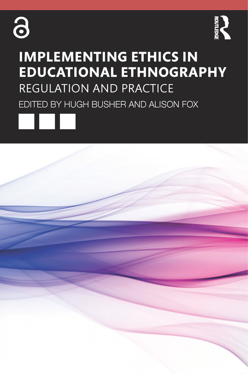 Implementing Ethics in Educational Ethnography (Regulation and Practice) - 9781138580251 by Hugh Busher, Alison Fox, 9781138580251