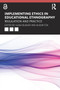 Implementing Ethics in Educational Ethnography (Regulation and Practice) - 9781138580251 by Hugh Busher, Alison Fox, 9781138580251
