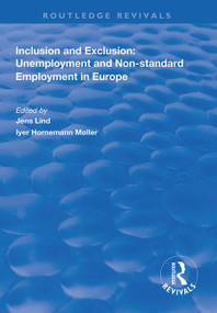 Inclusion and Exclusion: Unemployment and Non-standard Employment in Europe - 9781138320550 by Jens Lind, Iver Hornemann Møller, 9781138320550