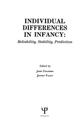 individual Differences in infancy (Reliability, Stability, and Prediction) - 9781138882720 by John Colombo, Jeffrey Fagen, 9781138882720