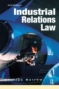 Industrial Relations Law by Charles Barrow, 9781859415634