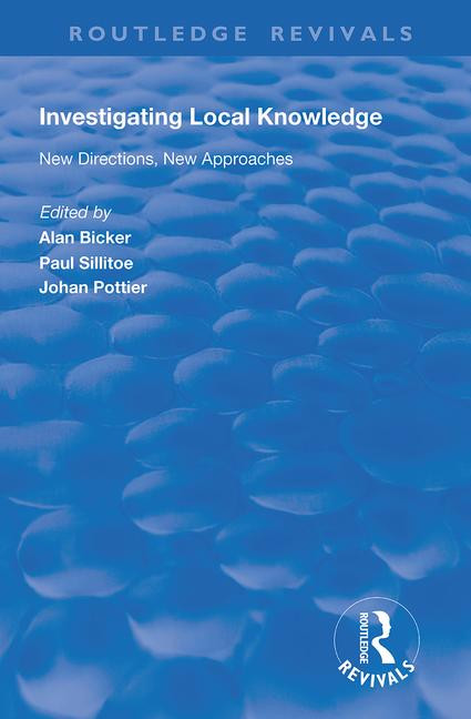 Investigating Local Knowledge (New Directions, New Approaches) - 9781138356184 by Paul Sillitoe, 9781138356184