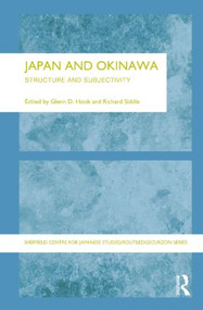 Japan and Okinawa (Structure and Subjectivity) - 9781138863095 by Glen D. Hook, Richard Siddle, 9781138863095