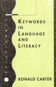 Keywords in Language and Literacy by Ronald Carter, 9780415119290