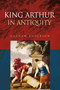 King Arthur in Antiquity - 9780415555005 by Graham Anderson, 9780415555005