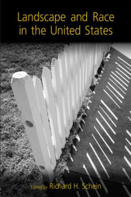 Landscape and Race in the United States by Richard Schein, 9780415949958