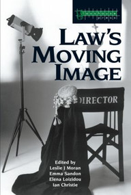 Law's Moving Image - 9781904385011 by Leslie Moran, Elena Loizidou, Ian Christie, Emma Sandon, 9781904385011