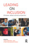 Leading on Inclusion (Dilemmas, debates and new perspectives) by John Cornwall, Lynne Graham-Matheson, 9780415676229