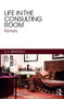 Life in the Consulting Room (Portraits) by A. H. Brafman, 9781782206392