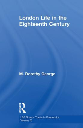 London Life 18th Century Lse by M. Dorothy George, 9781138865488