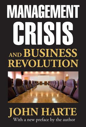 Management Crisis and Business Revolution - 9781412853668 by John Harte, 9781412853668