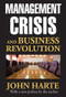 Management Crisis and Business Revolution - 9781412853668 by John Harte, 9781412853668