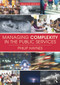 Managing Complexity in the Public Services by Philip Haynes, 9780415739269