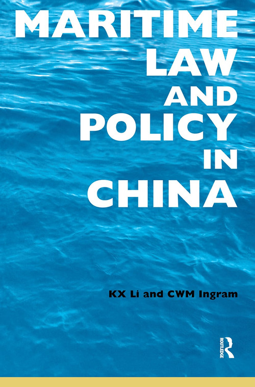 Maritime Law and Policy in China - 9781859417393 by Sharon Li, Colin Ingram, 9781859417393