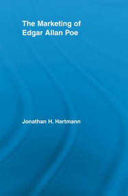 The Marketing of Edgar Allan Poe - 9780415543194 by Jonathan Hartmann, 9780415543194