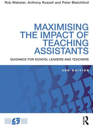 Maximising the Impact of Teaching Assistants (Guidance for school leaders and teachers) - 9781138907119 by Rob Webster, Anthony Russell, Peter Blatchford, 9781138907119