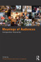 Meanings of Audiences (Comparative Discourses) - 9780415837309 by Richard Butsch, Sonia Livingstone, 9780415837309
