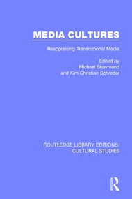 Media Cultures (Reappraising Transnational Media) - 9781138699557 by Michael Skovmand, Kim Christian Schrøder, 9781138699557