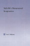 Melville's Monumental Imagination - 9780415867191 by Ian S. Maloney, 9780415867191