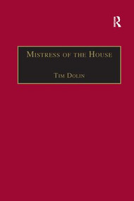 Mistress of the House (Women of Property in the Victorian Novel) - 9781138267442 by Tim Dolin, 9781138267442