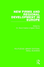 New Firms and Regional Development in Europe - 9781138677302 by David Keeble, Egbert Wever, 9781138677302