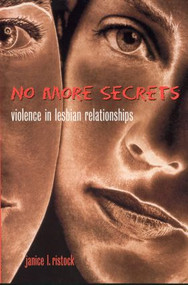 No More Secrets (Violence in Lesbian Relationships) - 9780415929462 by Janice Ristock, 9780415929462