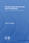 Nuclear Disarmament and Non-Proliferation (Towards a Nuclear-Weapon-Free World?) - 9780415532501 by Sverre Lodgaard, 9780415532501