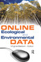 Online Ecological and Environmental Data - 9780789024473 by Virginia Ann Baldwin, 9780789024473