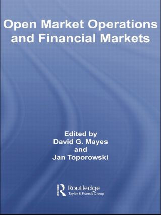 Open Market Operations and Financial Markets - 9781138806184 by David Mayes, Jan Toporowski, 9781138806184