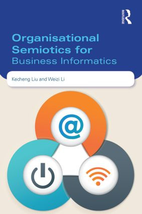 Organisational Semiotics for Business Informatics - 9780415823562 by Kecheng Liu, 9780415823562