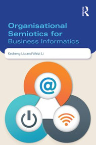 Organisational Semiotics for Business Informatics - 9780415823562 by Kecheng Liu, 9780415823562