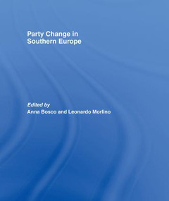 Party Change in Southern Europe - 9781138977969 by Anna Bosco, Leonardo Morlino, 9781138977969