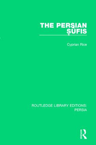 The Persian Sufis - 9781138080478 by Cyprian Rice, 9781138080478