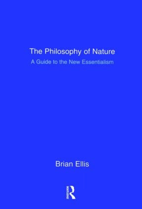 The Philosophy of Nature (A Guide to the New Essentialism) - 9781902683621 by Brian Ellis, 9781902683621