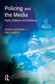 Policing and the Media by Frank Leishman, Paul Mason, 9781903240281