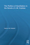 The Politics of Humiliation in the Novels of J.M. Coetzee - 9780415652605 by Hania A.M. Nashef, 9780415652605