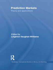 Prediction Markets (Theory and Applications) - 9781138802902 by Leighton Vaughan Williams, 9781138802902