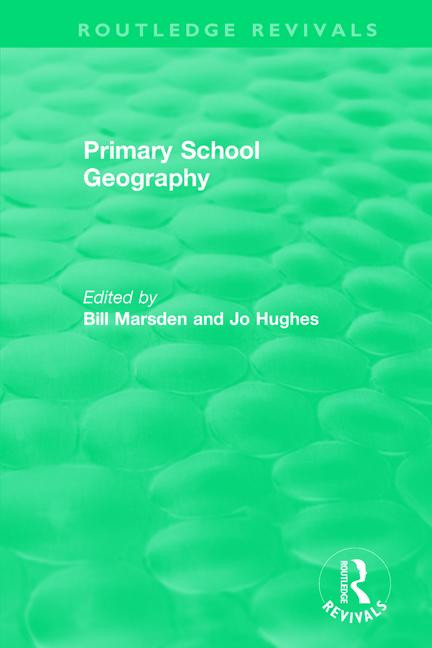 Primary School Geography (1994) - 9781138493162 by Bill Marsden, Jo Hughes, 9781138493162